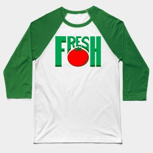 Fresh Design Baseball T-Shirt